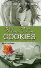 More Than Cookies (The Maple Leaf Series, #2)
