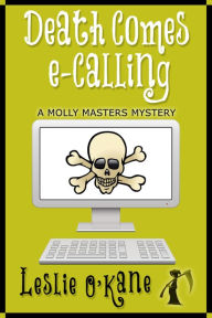 Death Comes eCalling (Molly Masters Mysteries, #1)