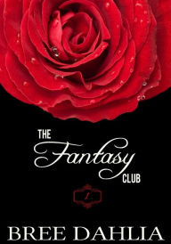 The Fantasy Club #1 (Erotic Confessions, #1)