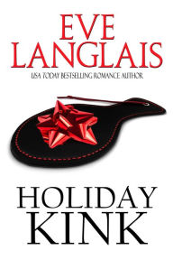 Title: Holiday Kink, Author: Eve Langlais