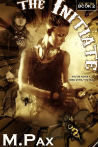Title: The Initiate (The Rifters, #2), Author: M. Pax