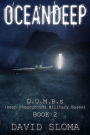 Oceandeep: D.U.M.B.s (Deep Underground Military Bases) - Book 2
