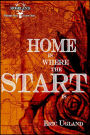 Home Is Where The Start Is (Roseland, #1)