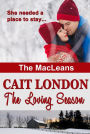 The Loving Season (MacLeans, #1)