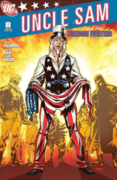 Uncle Sam And The Freedom Fighters Vol By Jimmy Palmiotti Justin Gray Renato