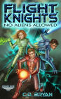 No Aliens Allowed (Flight Knights, Book 1)