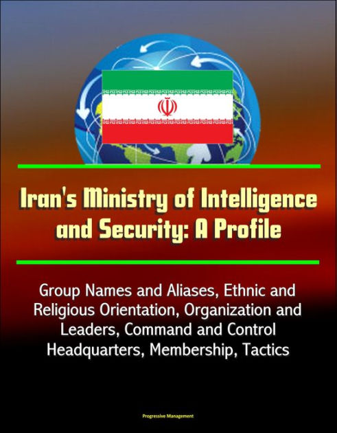 Iran's Ministry of Intelligence and Security: A Profile - Group Names