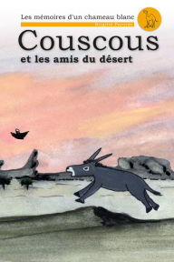 Title: Couscous et les Amis du Désert, Author: Brigitte Paturzo