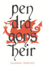 Pendragon's Heir: The Complete Trilogy (The Door to Camelot, The Quest for Carbonek, The Heir of Logres)