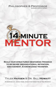 Title: 14-Minute Mentor: Build a Structured Mentoring Program, Author: Tyler Hayden