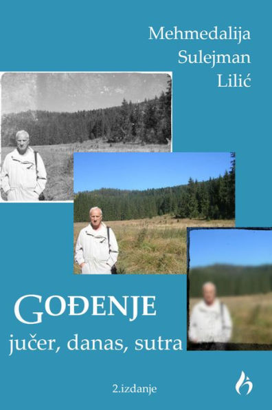 Godenje, jucer, danas, sutra