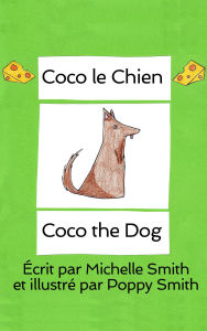 Title: Coco le Chien, Author: Michelle
