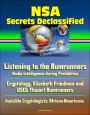 NSA Secrets Declassified: Listening to the Rumrunners: Radio Intelligence during Prohibition, Cryptology, Elizebeth Friedman and USCG Thwart Rumrunners, Invisible Cryptologists: African-Americans