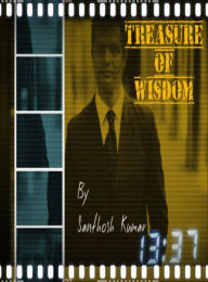 Title: Treasure of Wisdom, Author: Santhosh Kumar