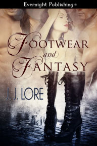 Title: Footwear and Fantasy, Author: J. J. Lore