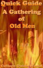 Quick Guide: A Gathering of Old Men