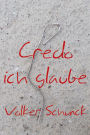 Credo: Ich Glaube