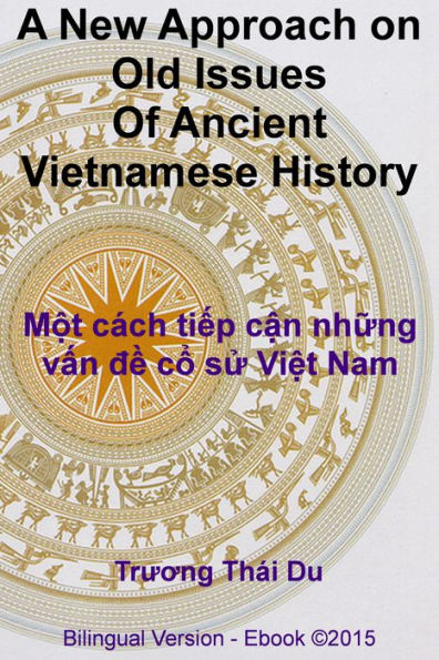 A New Approach on Old Issues Of Ancient Vietnamese History