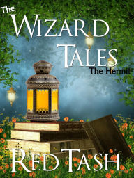 Title: The Hermit, The Wizard Tales part 4, Author: Red Tash
