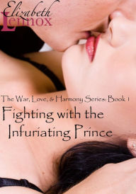 Fighting with the Infuriating Prince
