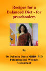 Recipes for a Balanced Diet - for preschoolers