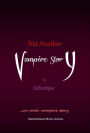 Not Another Vampire Story: OpenDyslexic Mono Version