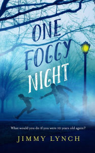 Title: One Foggy Night, Author: Jimmy Lynch