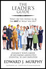 The Leader's Guide: For When Its Your Time to Lead