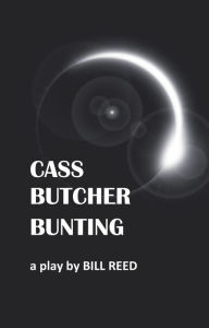 Title: Cass Butcher Bunting, Author: Bill Reed