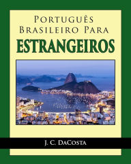 Title: Português Brasileiro para Estrangeiros, Author: J. C. DaCosta