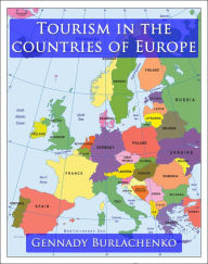 Title: Tourism in the Countries of Europe, Author: Gennady Burlachenko