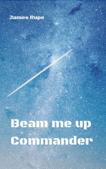 Beam me up Commander