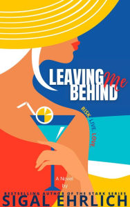 Title: Leaving Me Behind, Author: Sigal Ehrlich