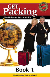 Title: Get Packing Travel Guide: Book 1, Author: John Kumm