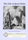 The Life of Jesus Christ