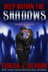 Deep Within The Shadows