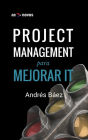 Project Management para mejorar IT