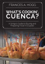 What's Cookin', Cuenca? A Gringo's Guide to Buying and Preparing Food in Ecuador