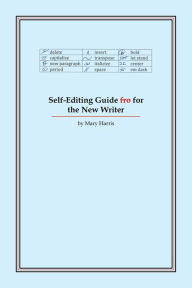 Title: Self-Editing Guide for the New Writer, Author: Mary Harris