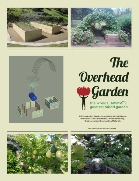 The Overhead Garden: The World's Greatest Backyard Garden