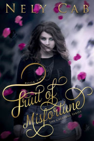 Title: Fruit of Misfortune, Author: Nely Cab