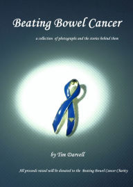 Title: Beating Bowel Cancer, Author: Tim Darvell