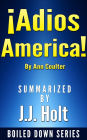 Adios, America by Ann Coulter....Summarized