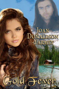 Title: Gold Fever, Author: Joan Donaldson-Yarmey