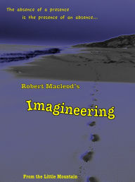 Title: Imagineering, Author: Robert Macleod