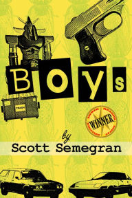 Title: Boys: Stories, Author: Scott Semegran