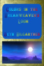 Colors in the Dreamweaver's Loom