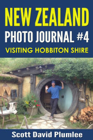 Title: New Zealand Photo Journal #4: Visiting Hobbiton Shire, Author: Scott David Plumlee