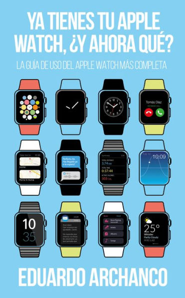 Ya tienes tu Apple Watch, ¿y ahora qué?