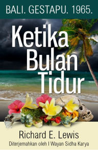 Title: Ketika Bulan Tidur, Author: Richard E. Lewis